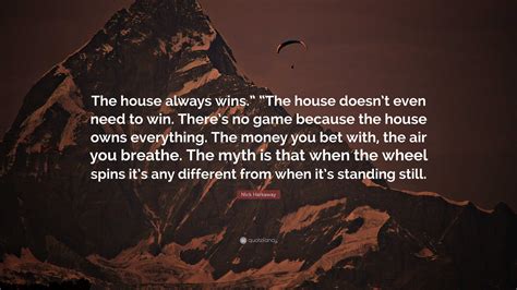 The House Always Wins Definition & Meaning .